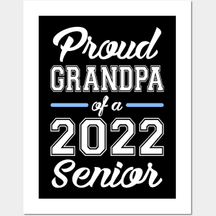 Class of 2022. Proud Grandpa of a 2022 Senior. Posters and Art